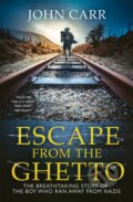 Kniha: Escape From the Ghetto (John Carr). Coronet, 2021