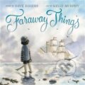 Kniha: Faraway Things (Dave Eggers). , 2021