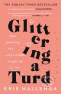 Kniha: Glittering a Turd (Kris Hallenga). Unbound, 2021