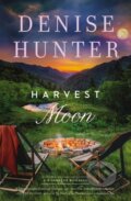 Kniha: Harvest Moon (Denise Hunter). Thomas Nelson Publishers, 2022