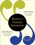 Kniha: Bartlett's Familiar Quotations (19th Edition) (Geoffrey O'Brien a John Bartlett). Little, Brown, 2022