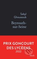 Kniha: Beyrouthsurseine (Sabyl Ghoussoub). Stock, 2022