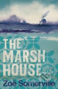 Kniha: The Marsh House (Zoe Somerville). Apollo, 2022
