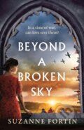 Kniha: Beyond a Broken Sky (Suzanne Fortin). Aria, 2022