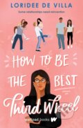 Kniha: How to Be the Best Third Wheel (Natalie Battaglia). Wattpad Books, 2022