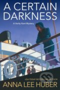 Kniha: A Certain Darkness (Anna Lee Huber). Kensington Publishing Corporation, 2022
