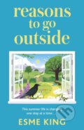 Kniha: Reasons To Go Outside (Esme King). Hodder and Stoughton, 2022