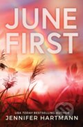 Kniha: June First (Jennifer Hartmann). Bloom Books, 2023