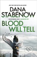 Kniha: Blood Will Tell (Dana Stabenow). Head of Zeus, 2023