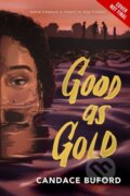 Kniha: Good As Gold (Candace Buford). Disney Press, 2023
