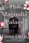 Kniha: The Magnolia Palace (Fiona Davis). , 2023