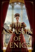 Kniha: The Assassin of Venice (Alyssa Palombo). , 2024