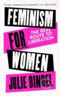 Kniha: Feminism for Women (Julie Bindel)