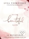 Kniha: Seeing Beautiful Again (Lysa Terkeurst). Thomas Nelson Publishers, 2021