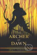 Kniha: The Archer at Dawn (Swati Teerdhala). Clarion Books, 2021