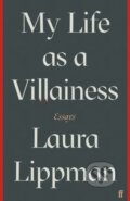 Kniha: My Life as a Villainess (Laura Lippman). Faber and Faber, 2021