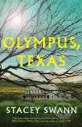 Kniha: Olympus, Texas (Stacey Swann). Weidenfeld and Nicolson, 2021