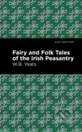 Kniha: Fairy and Folk Tales of the Irish Peasantry (William Butler Yeats). , 2021