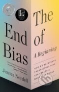 Kniha: The End of Bias: A Beginning (Jessica Nordell). , 2022