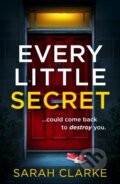 Kniha: Every Little Secret (Sarah Clarke). HQ, 2022