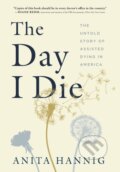 Kniha: The Day I Die (Anita Hannig). Sourcebooks, 2022
