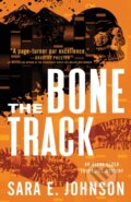 Kniha: The Bone Track (Sara E. Johnson). Poisoned Pen Press, 2022