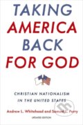Kniha: Taking America Back for God (Andrew L. Whitehead a Samuel L. Perry). Oxford University Press, 2022