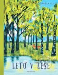 Kniha: Léto v lese (Daniela Kulot)