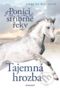 Kniha: Poníci od stříbrné řeky: Tajemná hrozba (Amanda Willsová). Nakladatelství Fragment, 2025