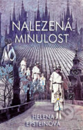 Kniha: Nalezená minulost (Helena Epsteinová). Rybka Publishers, 2025