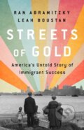 Kniha: Streets of Gold (Leah Boustan a Ran Abramitzky). Public Affairs, 2023
