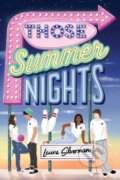 Kniha: Those Summer Nights (Laura Silverman). Margaret K. McElderry Books, 2023