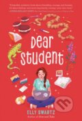 Kniha: Dear Student (Elly Swartz). Random House, 2023