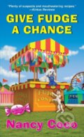 Kniha: Give Fudge a Chance (Nancy Coco). Kensington Publishing Corporation, 2023
