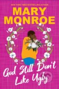 Kniha: God Still Don't Like Ugly (Mary Monroe). Kensington Publishing Corporation, 2024