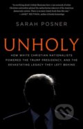 Kniha: Unholy (Sarah Posner). Random House, 2021