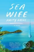 Kniha: Sea Wife (Amity Gaige). Vintage, 2021