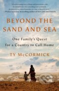 Kniha: Beyond the Sand and Sea (Ty Mccormick). St. Martin´s Press, 2021
