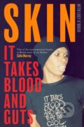 Kniha: It Takes Blood and Guts (Lucy O'Brien a Skin). Simon & Schuster, 2021