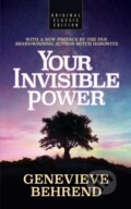 Kniha: Your Invisible Power (Original Classic Edition) (Genevieve Behrend a Mitch Horowitz). G&D Media, 2021
