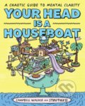 Kniha: Your Head is a Houseboat (Campbell Walker). Hardie Grant, 2021