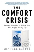 Kniha: The Comfort Crisis (Michael Easter). Rodale Press, 2021