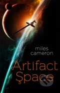Kniha: Artifact Space (Miles Cameron). Gollancz, 2022