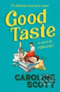 Kniha: Good Taste (Caroline Scott). Simon & Schuster, 2022