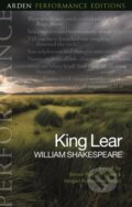 Kniha: King Lear: Arden Performance Editions (William Shakespeare). , 2022