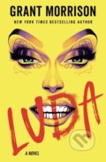 Kniha: Luda (Grant Morrison). Del Rey, 2022
