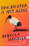 Kniha: Edie Richter is Not Alone (Rebecca Handler). The Unnamed Press, 2022