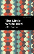 Kniha: The Little White Bird (James Matthe Barrie). West Margin Press, 2022