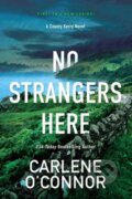 Kniha: No Strangers Here (Carlene O'connor). Kensington Publishing Corporation, 2023