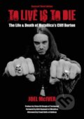 Kniha: To Live Is To Die (Joel McIver). Jawbone, 2023